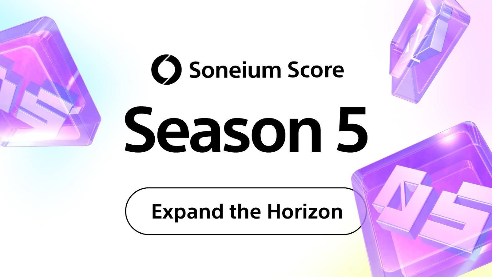 Soneium Score Season 05: Expand the Horizon