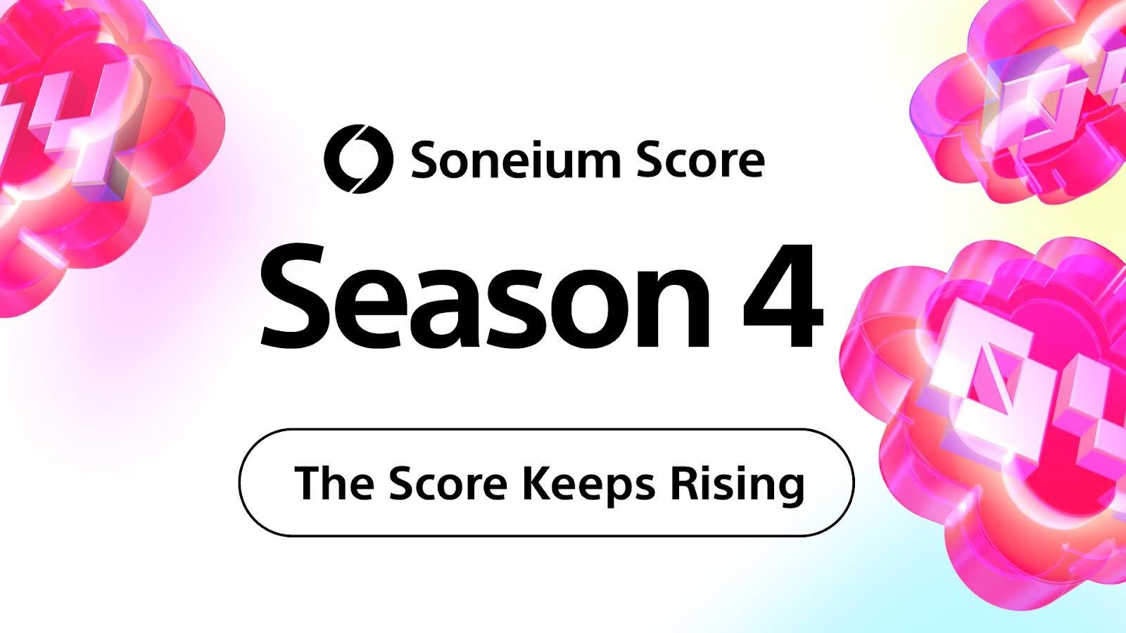Soneium Score Season 04: Build Your Legacy Onchain