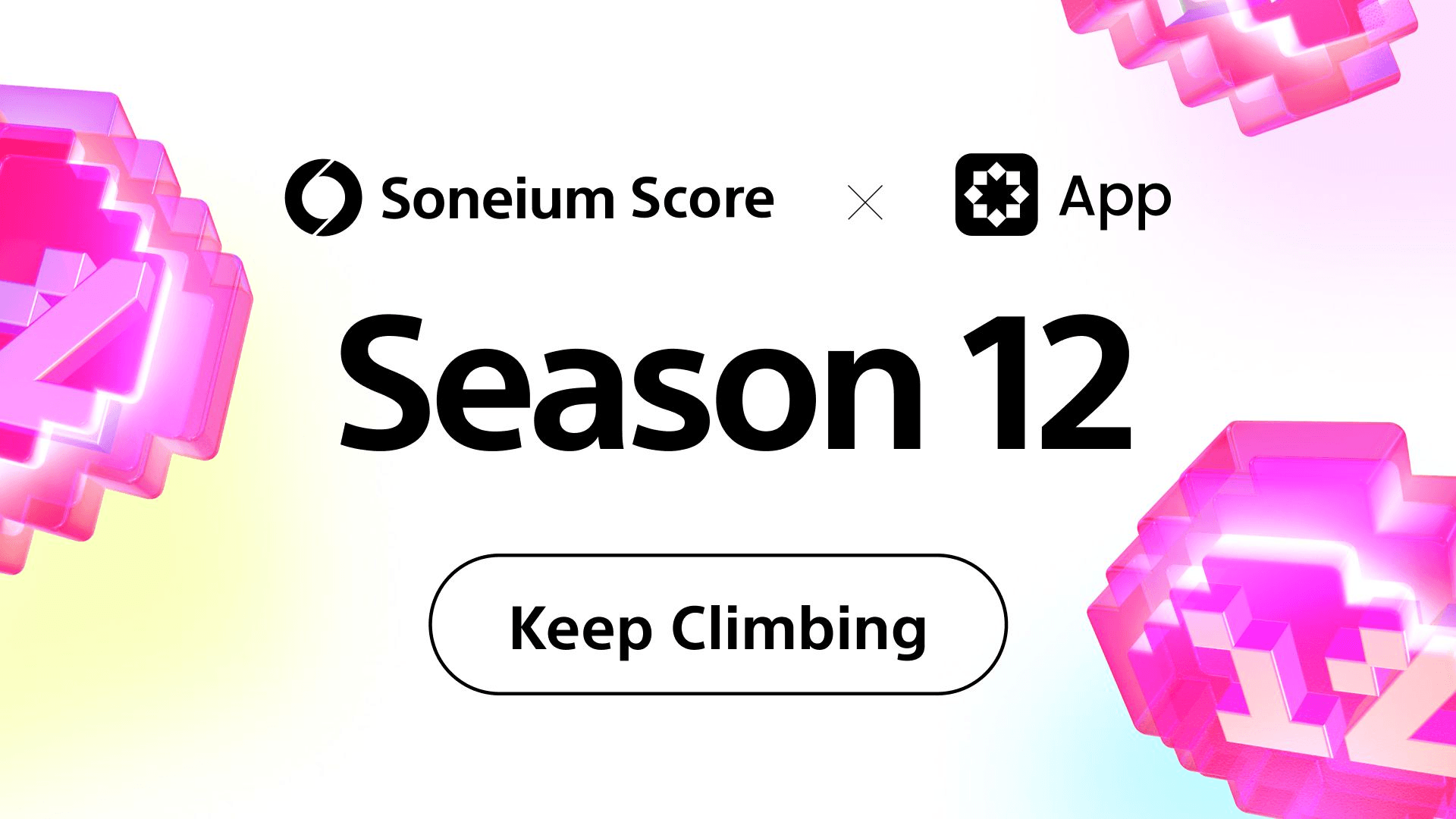 Soneium Score Season 12: Keep Climbing